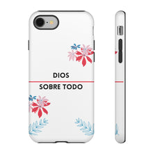 Load image into Gallery viewer, Dios Sobre Todo Phone Case