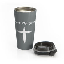 Load image into Gallery viewer, Grey &quot;Saved By Grace&quot; Stainless Steel Travel Mug
