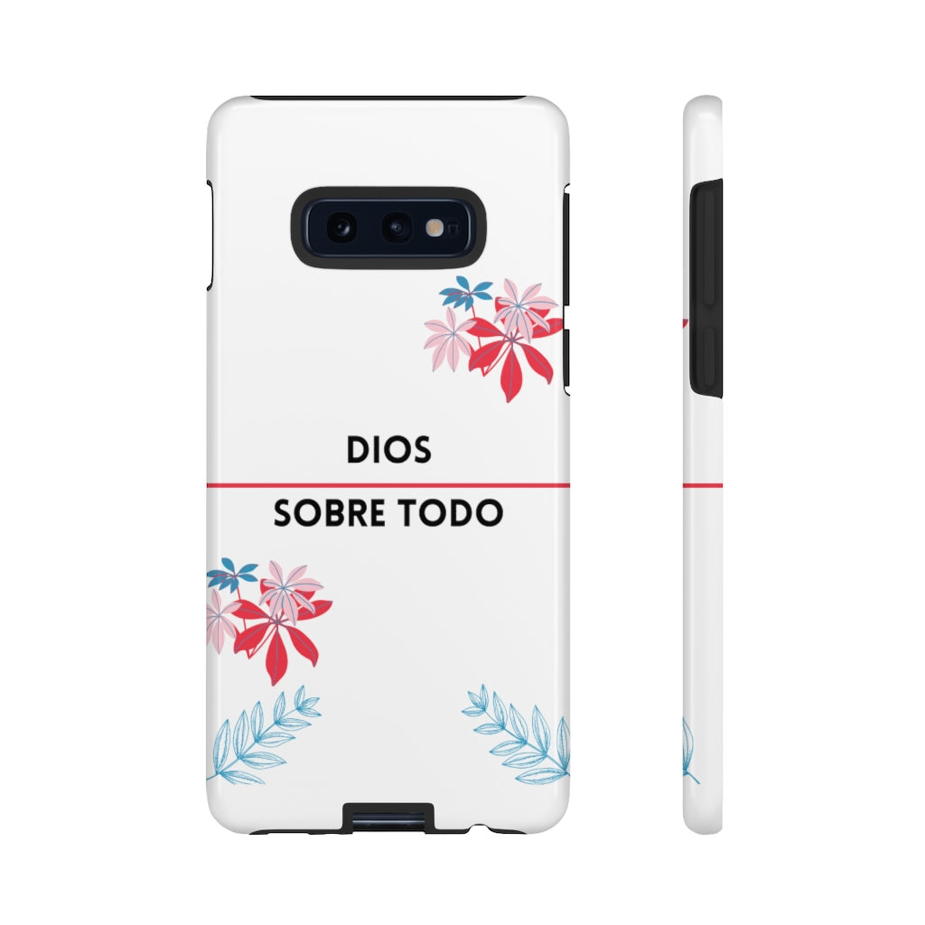 Dios Sobre Todo Phone Case