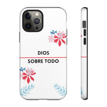 Load image into Gallery viewer, Dios Sobre Todo Phone Case
